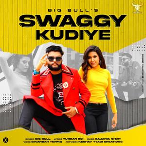 Swaggy Kudiye(Big Bull)