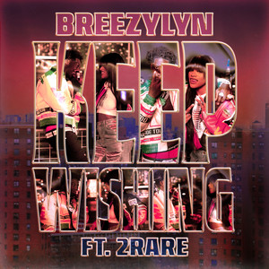 KEEP WISHING (feat. 2Rare) [Explicit]