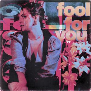 fool for you (Explicit)