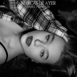 MARCAS DE AYER (Explicit)