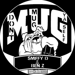 Don't Mug Yaself (Original Mix)