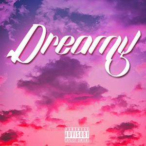Dreamy (feat. Rio) (Explicit)