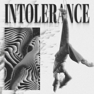 Intolerance