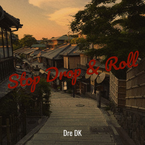 Stop Drop & Roll (Explicit)