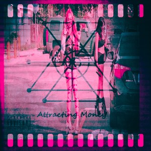 ATTRACTING MONEY (Explicit)