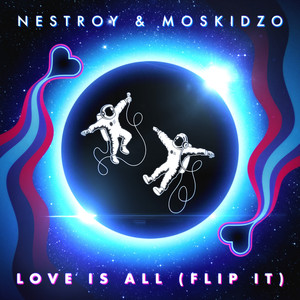 Love Is All (Flip It!) [Explicit]