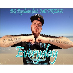 Everyday (feat. MC Freak) (Explicit)