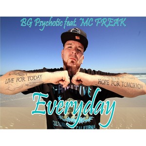 Everyday(feat. MC Freak) (Explicit)