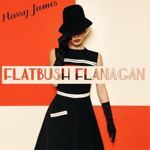 Flatbush Flanagan (Your Hit Parade Version)