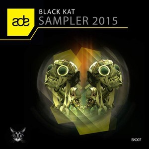 Black Kat ADE Sampler 2015