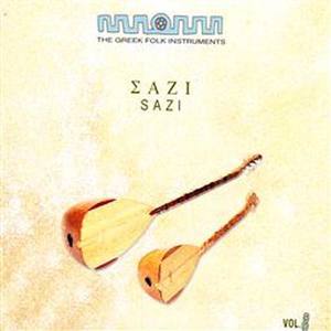 The Greek Folk Instruments V. 8: Sazi