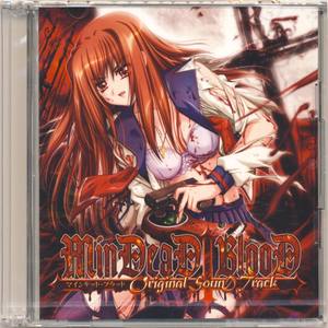 MinDeaD BlooD ～Original SounD Track～