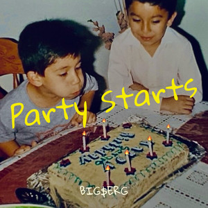 Party Starts (Explicit)