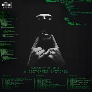 SYNESTHETE VOLUME ONE: A DISTORTED DYSTOPIA PART TWO (Explicit)