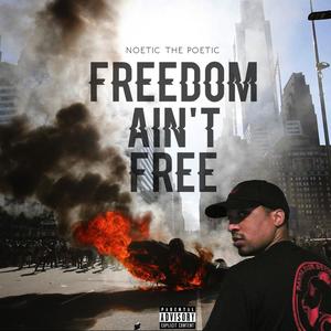 Freedom Ain't Free (Explicit)