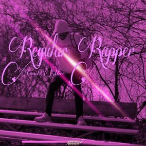 Regular Rapper (Explicit)