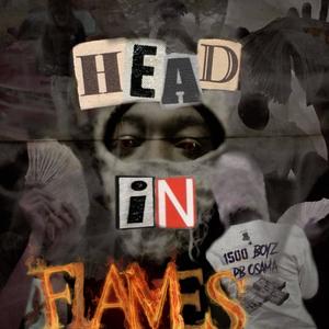 Head In Flames (Explicit)