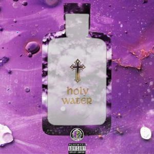 Holy Water (Explicit)