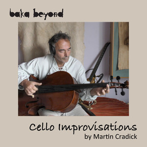 Baka Beyond - Cello Improvisations