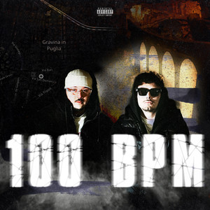 100 BPM (Explicit)