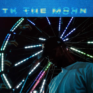 To The Moon (Explicit)