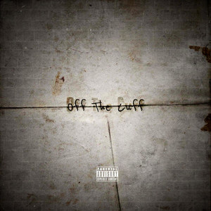 Off the Cuff (Explicit)