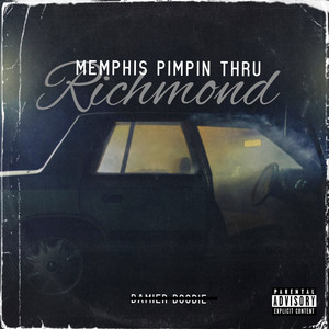 Memphis Pimpin Thru Richmond (Explicit)