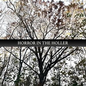 Horror in the Holler