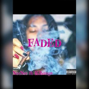 Faded(feat. R3banga) (Explicit)