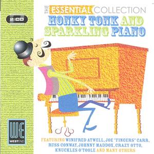 Honky Tonk & Sparkling Piano - The Essential Collection (Digitally Remastered)