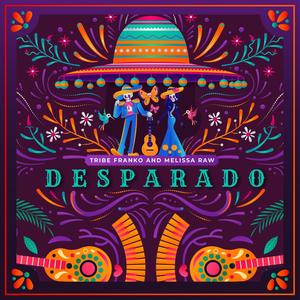 Desparado (feat. Melissa Raw)