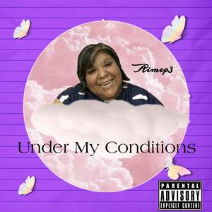 Under My Conditions