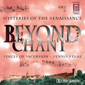 Choral Music - Palestrina, G. / Josquin Des Prez / Viadana, L. / Viadana, L. / Victoria, T. / Byrd, W. (Beyond Chant Mysteries of The Renaissance)