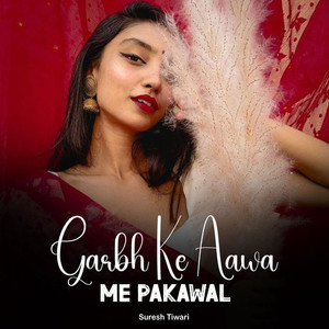 Garbh Ke Aawa Me Pakawal
