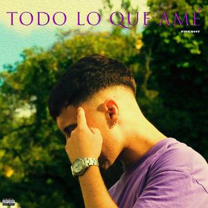 Todo lo que amé (feat. lulu) [Explicit]