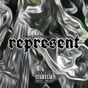 Represent (feat. 27VOLT) [Re-Release] [Explicit]