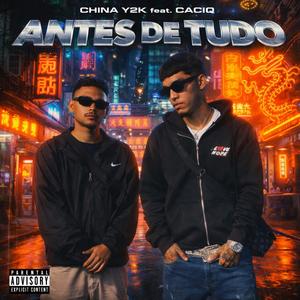 Antes de Tudo (feat. Caciq) (Explicit)