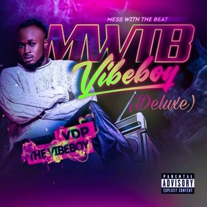 Mwtb Vibeboy (Deluxe) [Explicit]