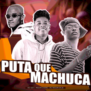 Puta Que Machuca (Explicit)
