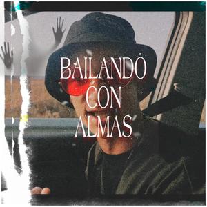 Bailando con almas (Explicit)