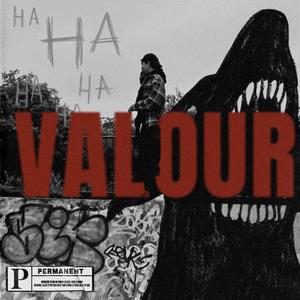 Valour (Explicit)