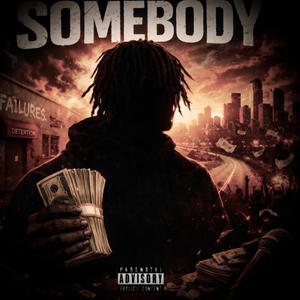 Somebody (Explicit)