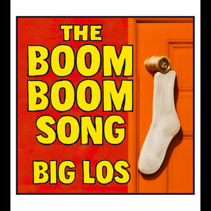 The Boom Boom Song (Explicit)