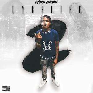 Lyrs life 2 (Explicit)