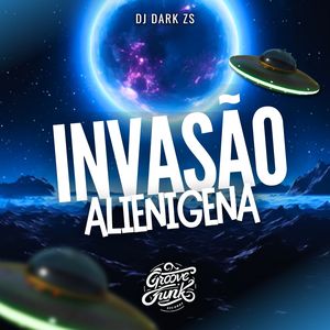 INVASÃO ALIENIGENA (Explicit)