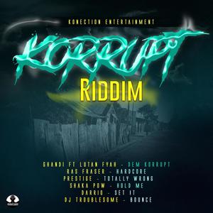 KORRUPT RIDDIM (Explicit)