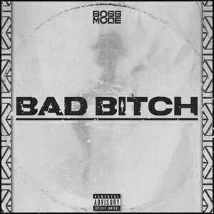Bad ***** (Explicit)