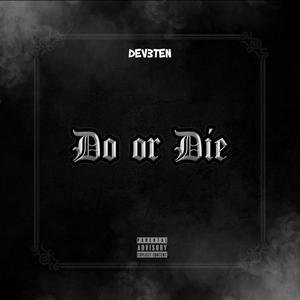 Do or Die (Explicit)