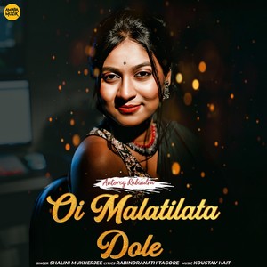 Oi Malatilata Dole (From " Antorey Rabindra ")