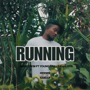 RUNNING (feat. Young Grills Khalista) (Explicit)
